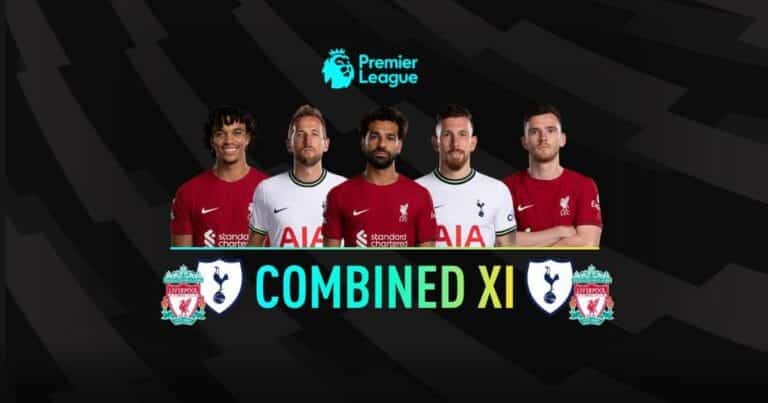 Liverpool vs Tottenham: Combined XI