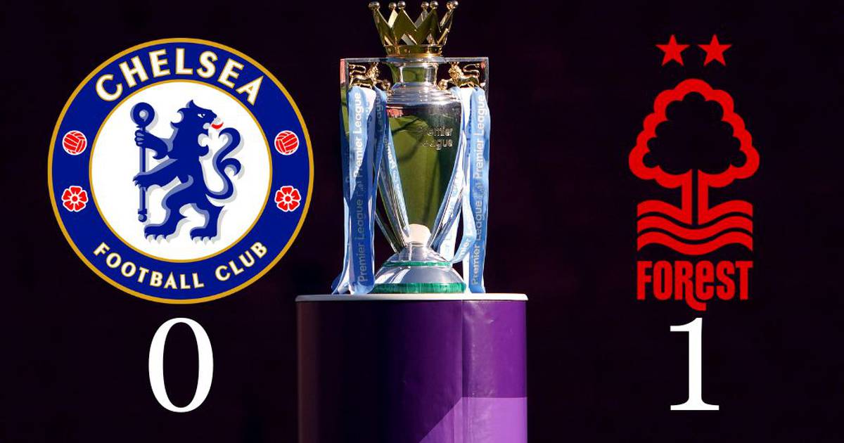 Chelsea 0-1 Nottingham Forest: Match Report & Player Ratings