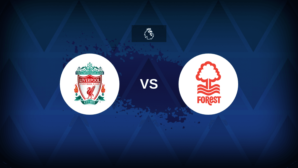 Premier League: Liverpool v Nottingham Forest – Preview, predictions, tips, offers and odds