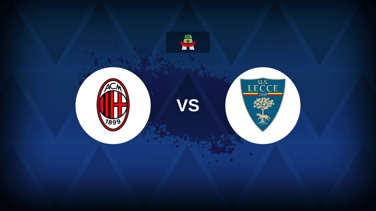 Serie A: AC Milan vs Lecce Serie A: AC Milan vs Lecce