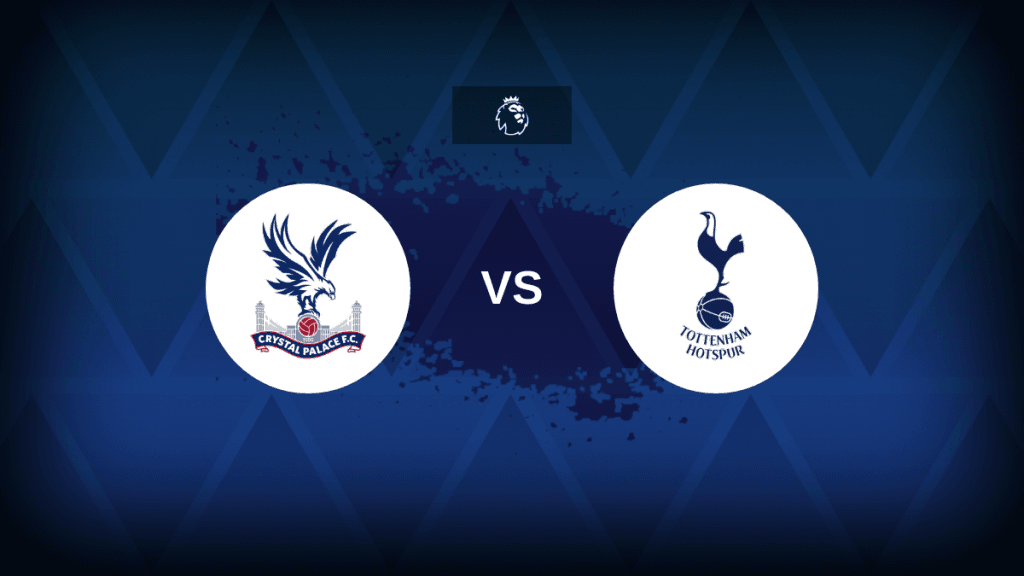 Premier League: Crystal Palace v Tottenham – Preview, predictions, tips, offers and odds