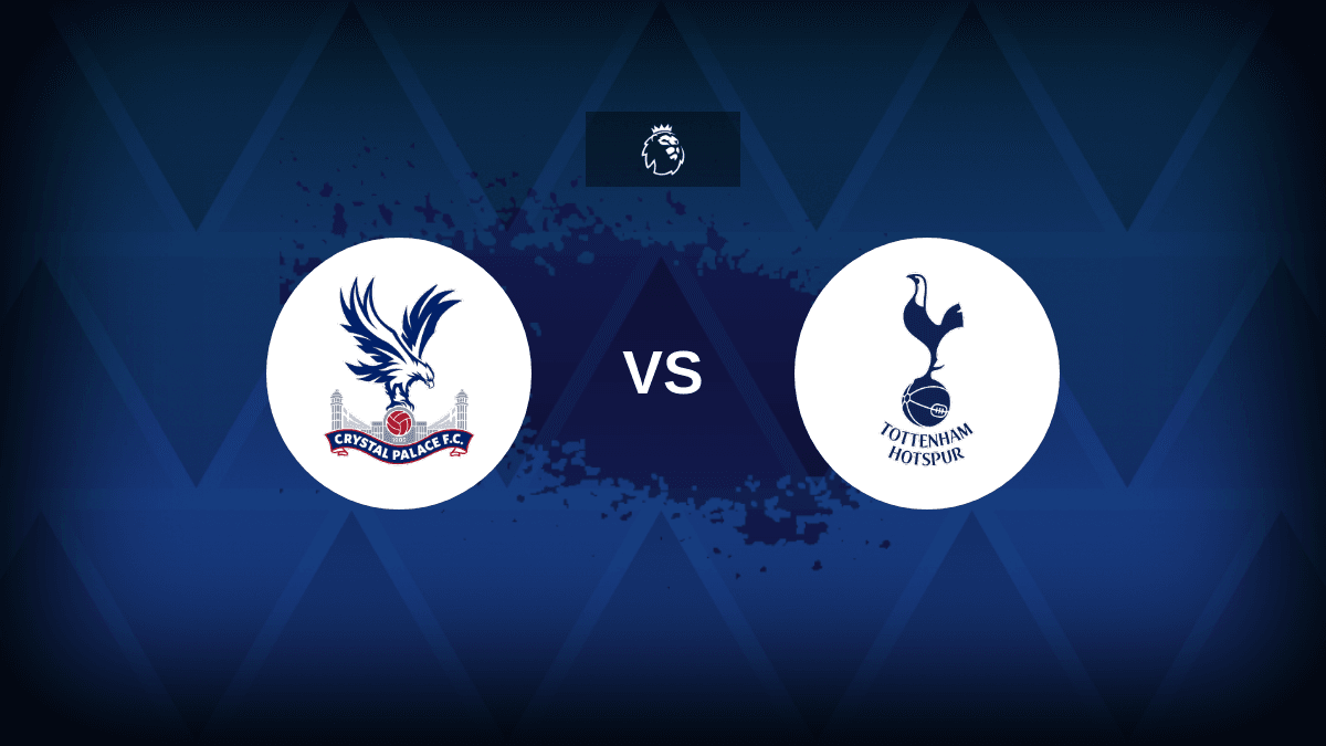 Premier League: Crystal Palace v Tottenham – Preview, predictions, tips, offers and odds