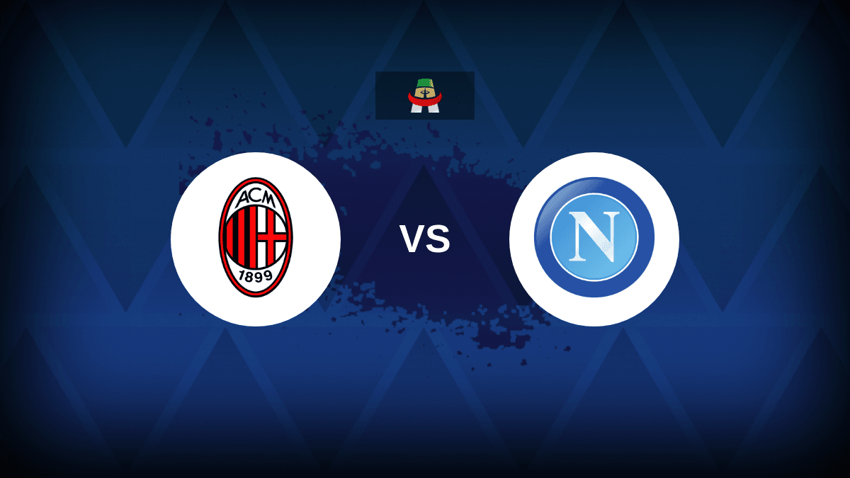 Serie A: AC Milan v SSC Napoli – Anteprima, previsioni, suggerimenti, offerte e probabilità Serie A: AC Milan v SSC Napoli – Anteprima, previsioni, suggerimenti, offerte e probabilità