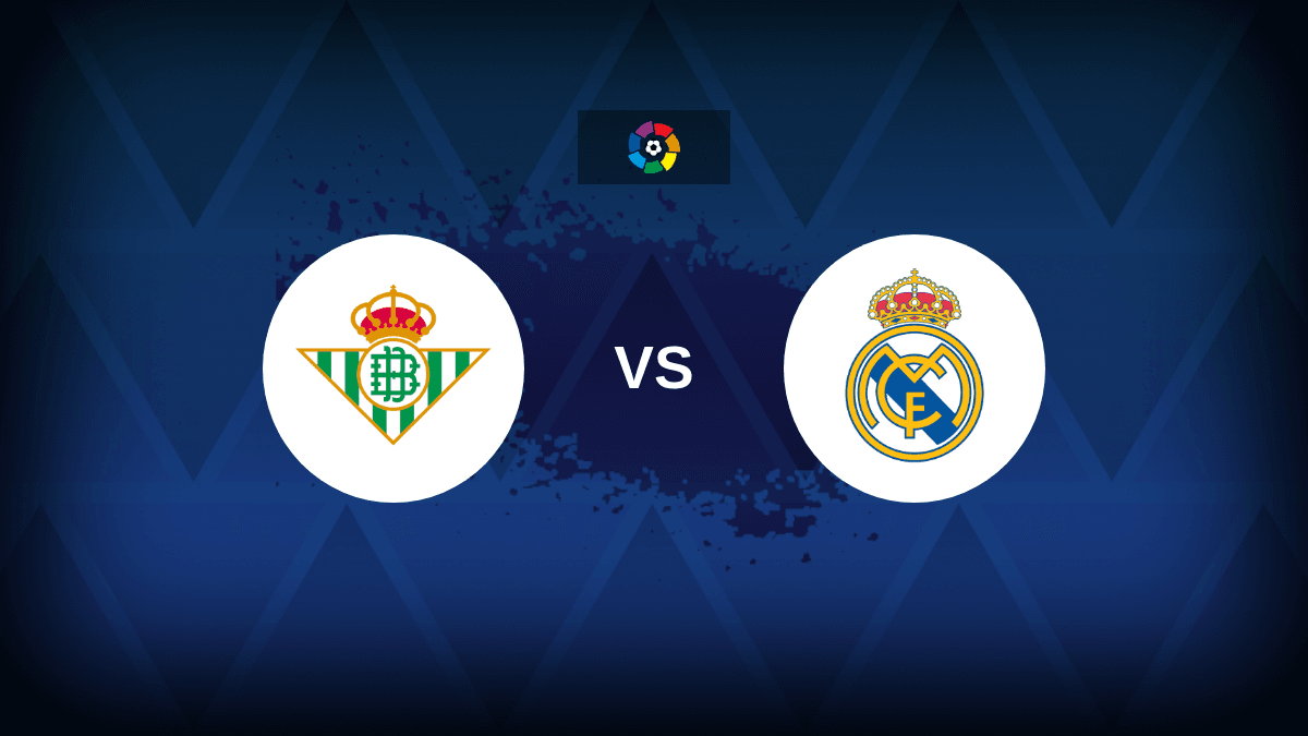 Real Betis v Real Madrid