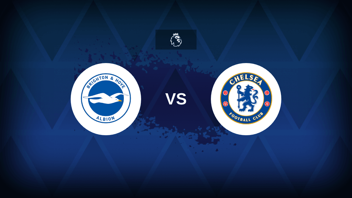 Brighton v Chelsea – Premier League preview, team news, expected lineups, how to watch on TV and prediction