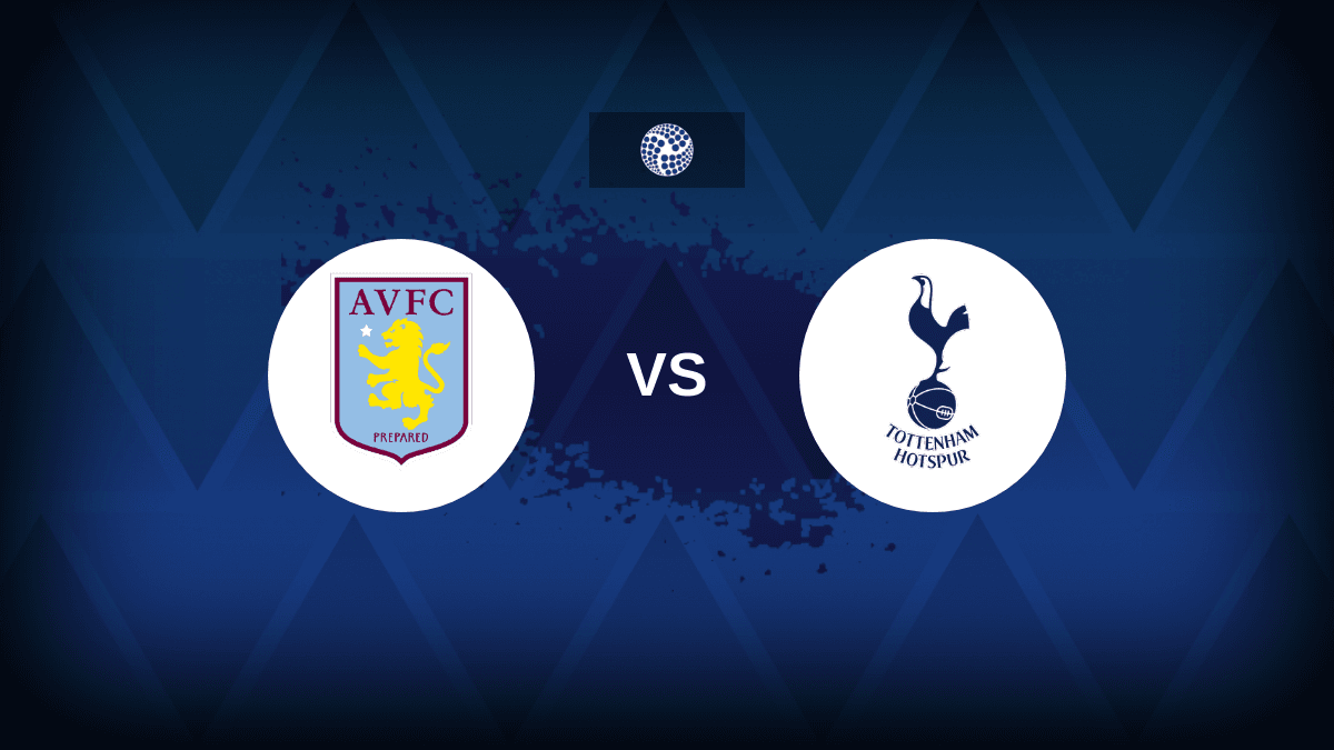 Aston Villa v Tottenham – FA Cup team news, expected line-ups, TV channel, live stream details and prediction