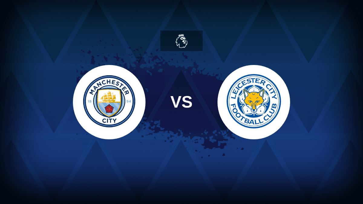 Manchester City v Leicester City: Line-ups, stats and preview