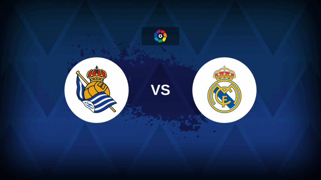 Real Sociedad v Real Madrid – Line-ups, stats and preview