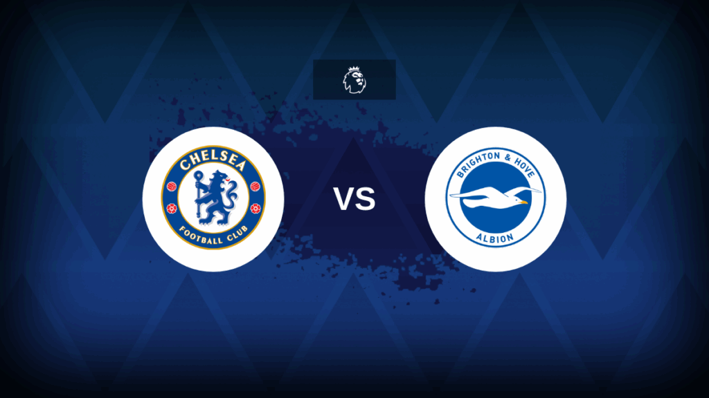 Chelsea v Brighton – Line-ups, stats and preview
