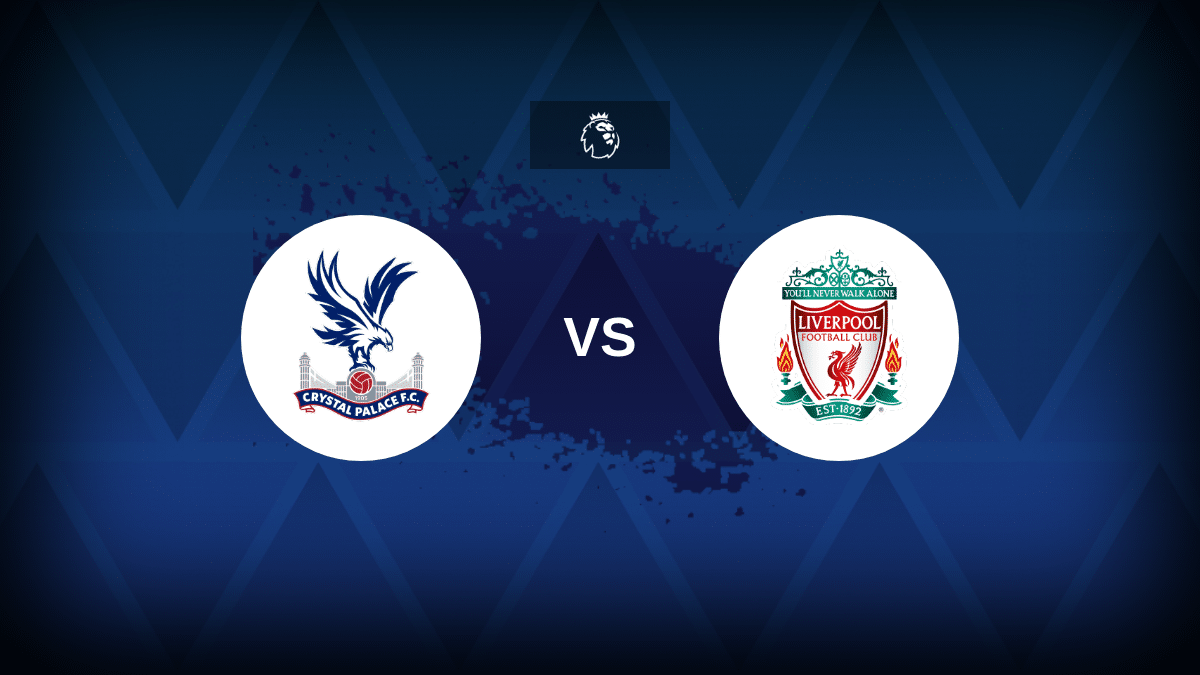 Crystal Palace v Liverpool: Line-ups, stats and preview