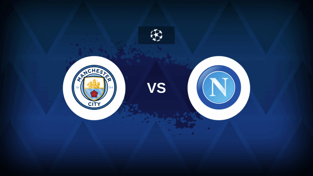Manchester City v Napoli – Line-ups, stats and preview