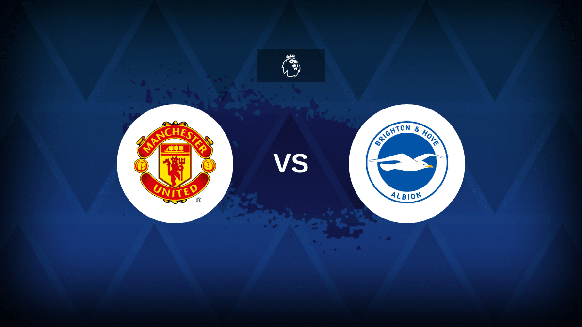 Manchester United v Brighton – Line-ups, stats and preview