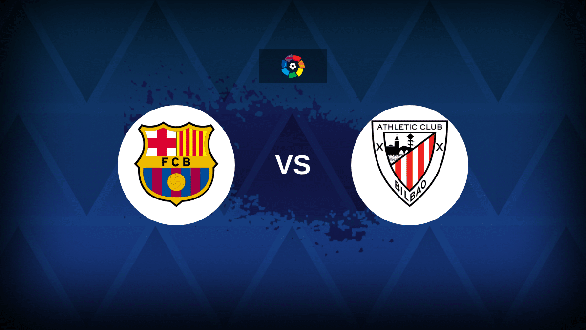 Barcelona v Athletic Club - Line-ups, stats and preview