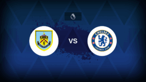 Burnley v Chelsea – Line-ups, stats and preview