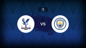 Crystal Palace v Man City: Line-ups, stats and preview