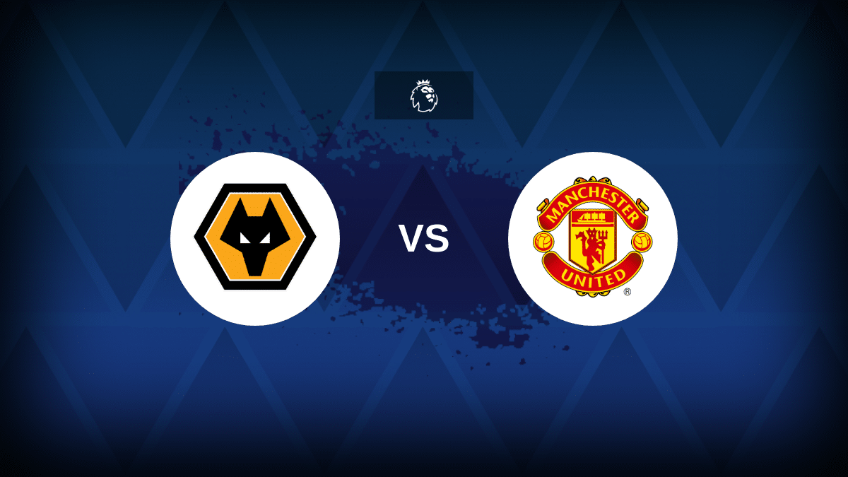 Wolves v Manchester United - Line-ups, stats and preview
