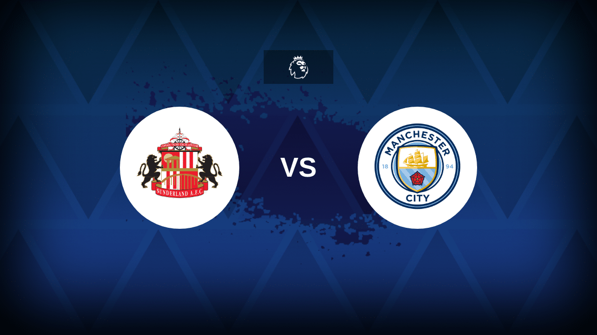 Sunderland v Manchester City - Line-ups, stats and preview