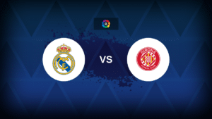 Real Madrid v Girona: Line-ups, stats and preview